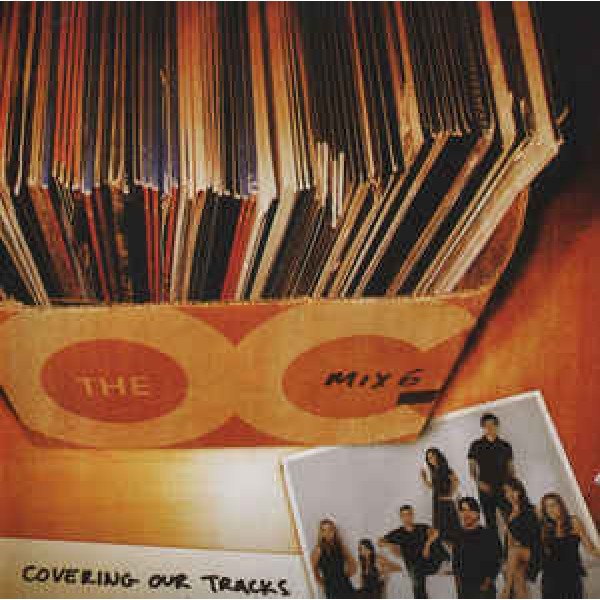 CD The O.C. Mix 6: Covering Our Tracks