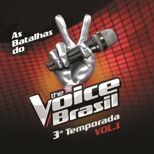 CD The Voice Brasil - 3ª Temporada: Batalhas Vol. 1