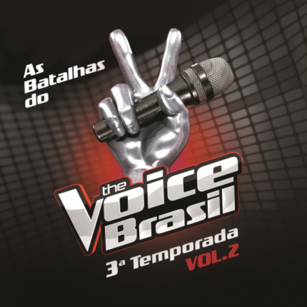 CD The Voice Brasil - 3ª Temporada: Batalhas Vol. 2