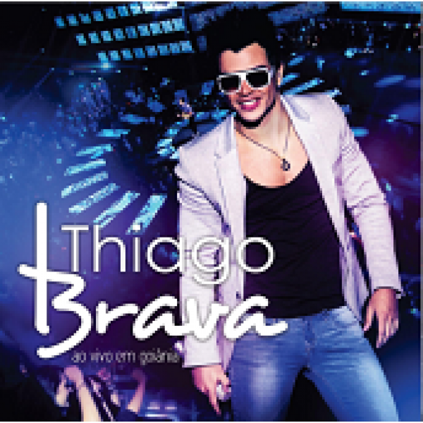 CD Thiago Brava - Ao Vivo Em Goiânia