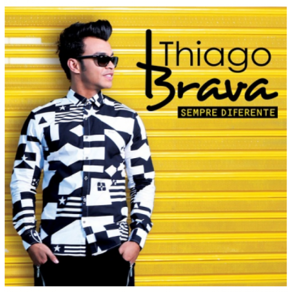 CD Thiago Brava - Sempre Diferente