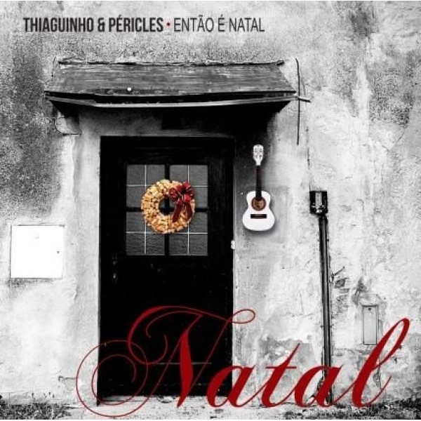 CD Thiaguinho & Péricles - Então É Natal