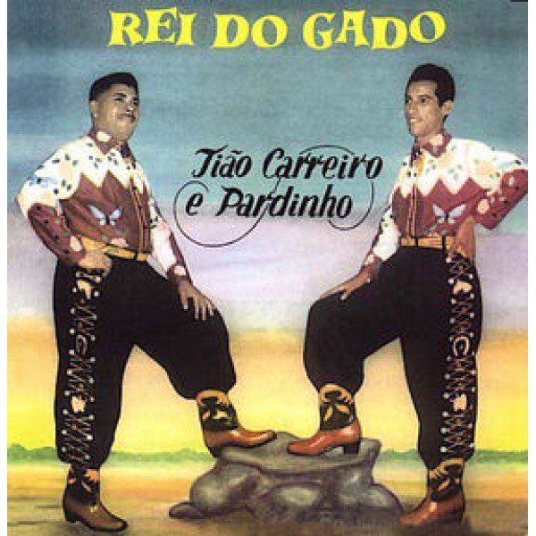 CD Tião Carreiro e Pardinho - Rei Do Gado