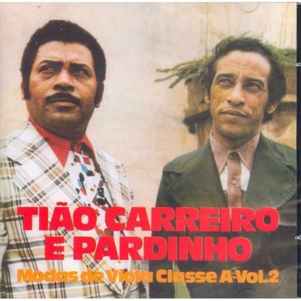 CD Tião Carreiro e Pardinho - Modas de Viola Classe "A" Vol. 2
