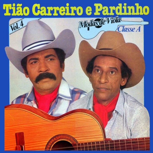 CD Tião Carreiro e Pardinho - Modas de Viola Classe "A" Vol. 4