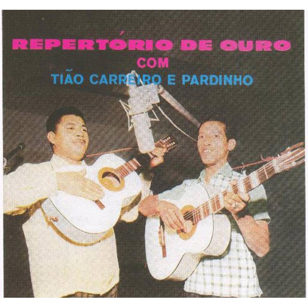 CD Tião Carreiro e Pardinho - Repertório de Ouro