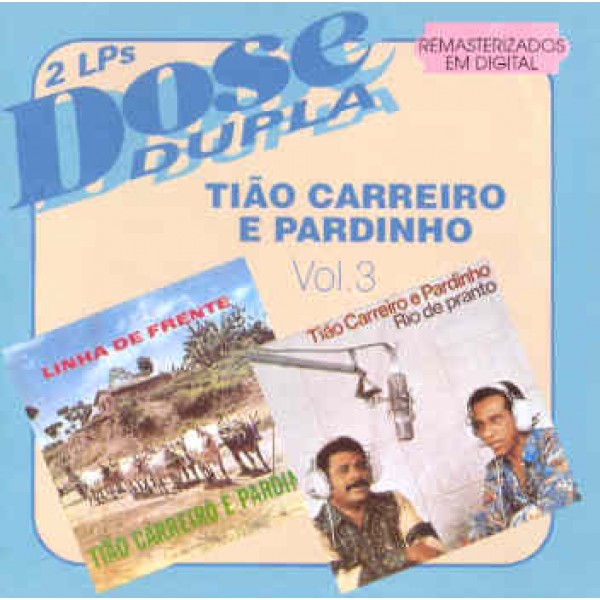 CD Tião Carreiro e Pardinho - Dose Dupla Vol. 3