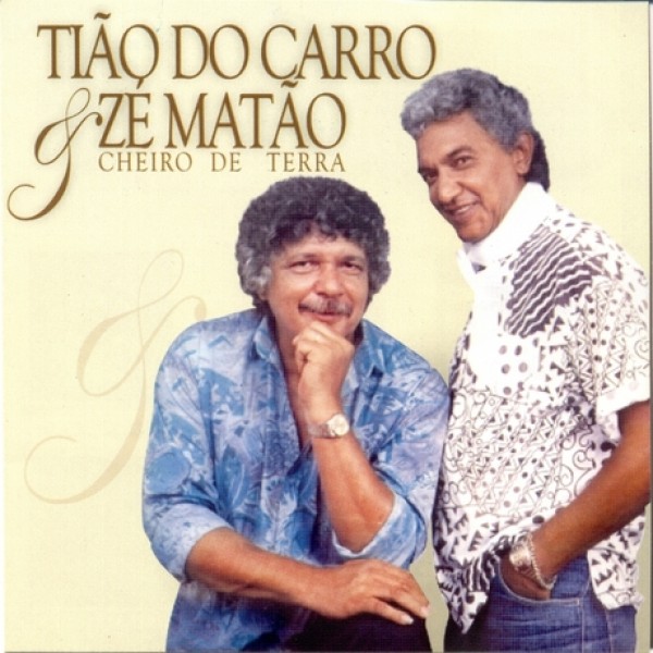 CD Tião do Carro & Zé Matão - Cheiro de Terra
