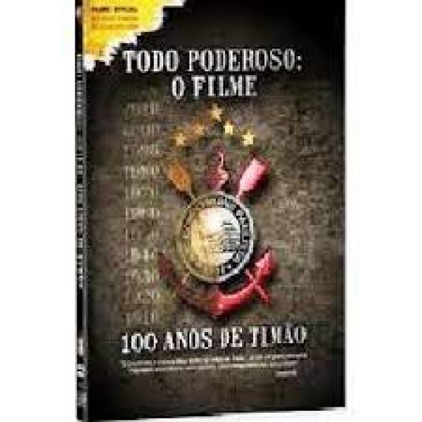 DVD Todo Poderoso: O Filme - 100 Anos De Timão
