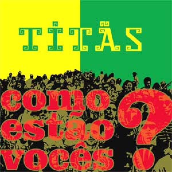 CD Titãs - Como Estão Vocês