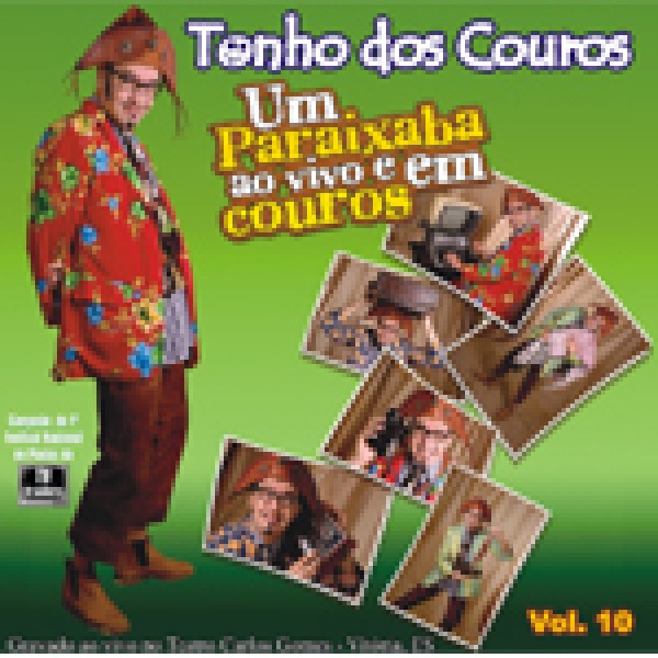 CD Tonho Dos Couros - Um Paraixaba Ao Vivo E Em Couros Vol. 10