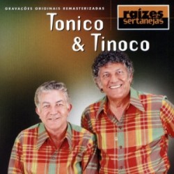 CD Tonico e Tinoco - Raízes Sertanejas