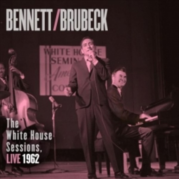 CD Tony Bennett And Dave Brubeck - The White House Sessions