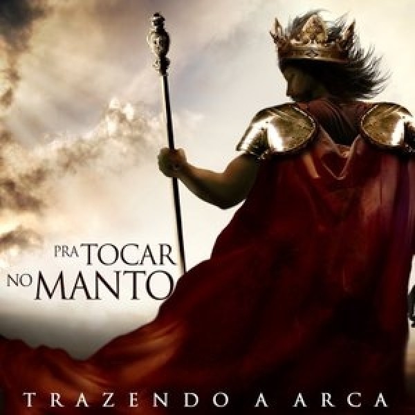 CD Trazendo A Arca - Pra Tocar No Manto (Playback)