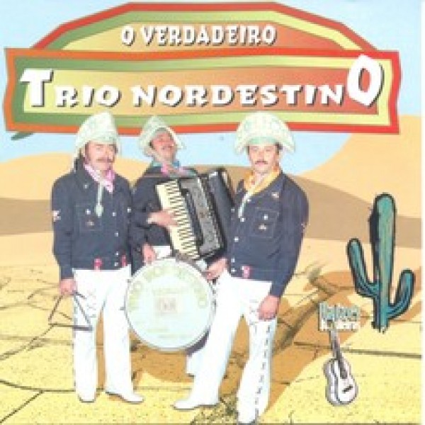 CD Trio Nordestino - O Verdadeiro