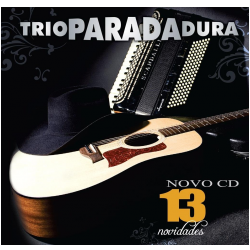 CD Trio Parada Dura - 13 Novidades