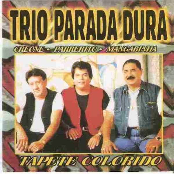 CD Trio Parada Dura - Tapete Colorido