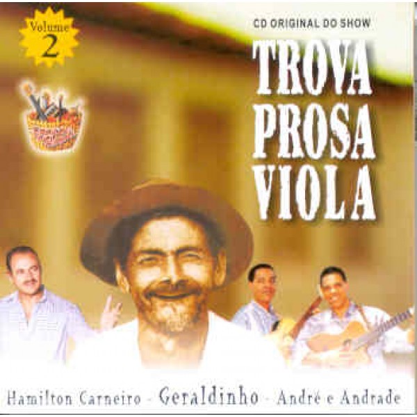 CD Geraldinho/André e Andrade/Hamilton Carneiro - Trova Prosa Viola Vol. 2