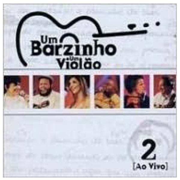 CD Um Barzinho, Um Violão - Ao Vivo Vol. 2