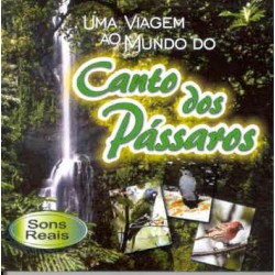 CD Uma Viagem Ao Mundo Do Canto Dos Pássaros