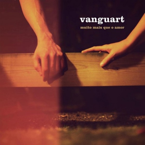 CD Vanguart - Muito Mais Que O Amor