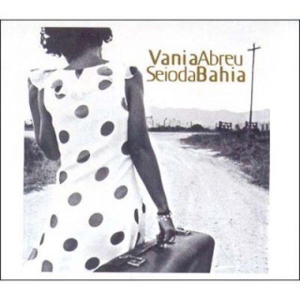 CD Vania Abreu - Seio da Bahia