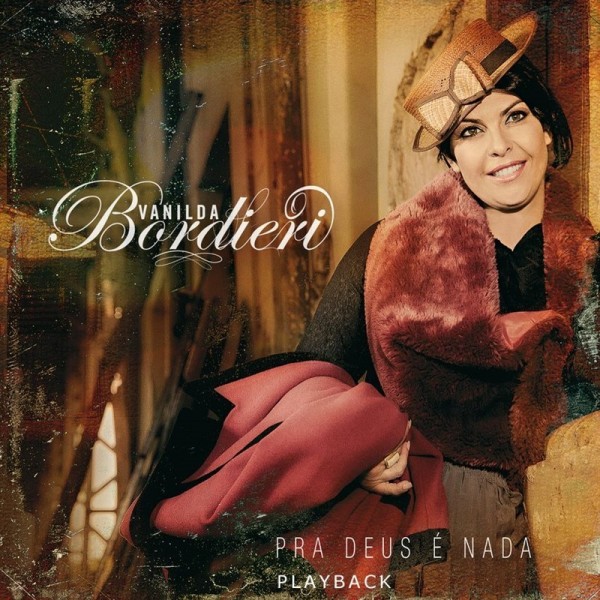 CD Vanilda Bordieri - Pra Deus É Nada (Playback)
