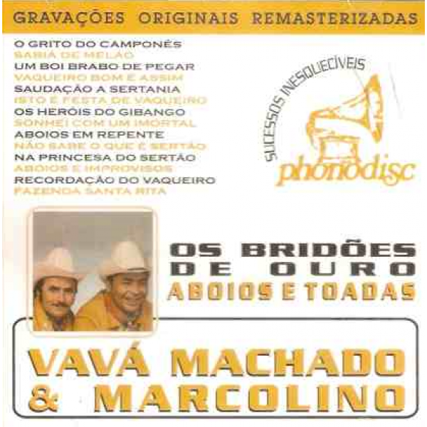 CD Vavá Machado & Marcolino - Aboios e Toadas: Sucessos Inesquecíveis Phonodisc