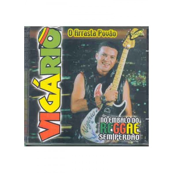 CD Vigário - O Arrasta Povão: No Embalo Do Reggae Vol. 2
