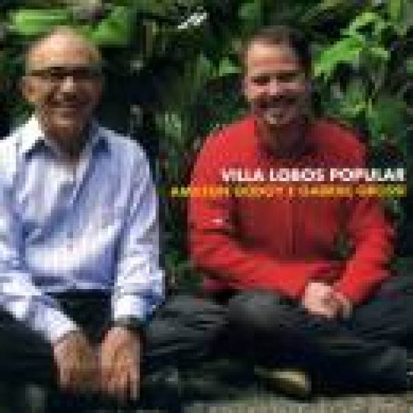 CD Amilton Godoy e Gabriel Grossi - Villa Lobos Popular