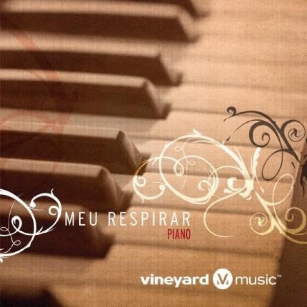 CD Vineyard - Meu Respirar: Piano