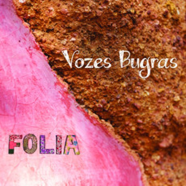 CD Vozes Bugras - Folia (Digipack)