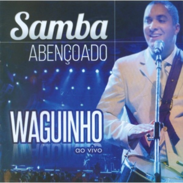 CD Waguinho - Samba Abençoado Ao Vivo