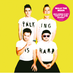 CD Walk The Moon - Talking Is Hard