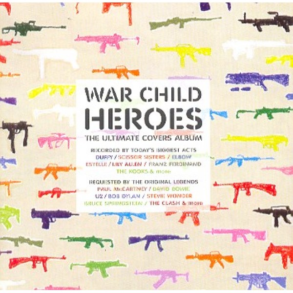 CD War Child Heroes - The Ultimate Covers Album