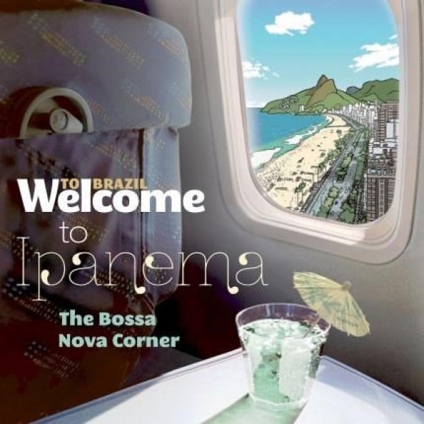 CD Welcome To Ipanema - The Bossa Nova Corner