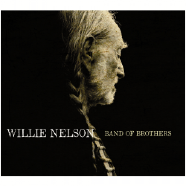 CD Willie Nelson - Band Of Brothers