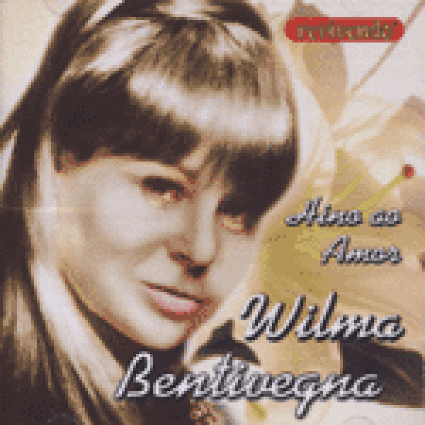 CD Wilma Bentivegna - Hino Ao Amor