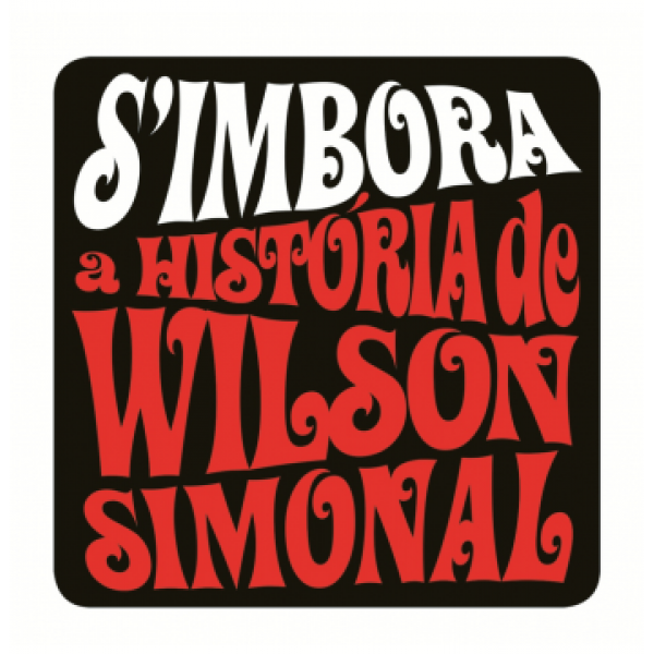 CD Wilson Simonal - S'Imbora: A História de