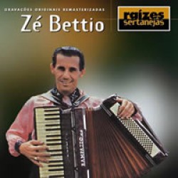 CD Zé Bettio - Raízes Sertanejas