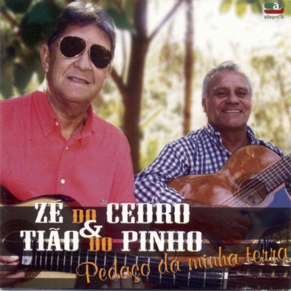 CD Zé do Cedro & Tião do Pinho - Pedaço da Minha Terra