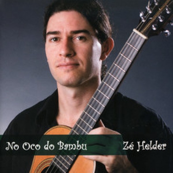 CD Zé Helder - No Oco do Bambu