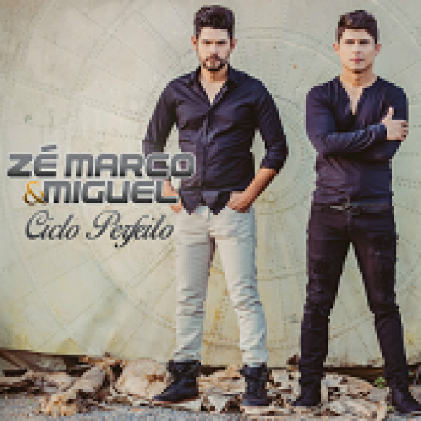CD Zé Marco & Miguel - Ciclo Perfeito
