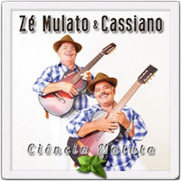 CD Zé Mulato & Cassiano - Ciência Matuta
