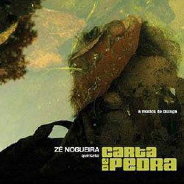 CD Zé Nogueira Quinteto - Carta de Pedra