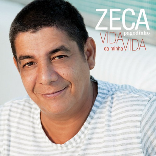 CD Zeca Pagodinho - Vida da Minha Vida