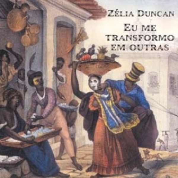 CD Zélia Duncan - Eu Me Transformo Em Outras