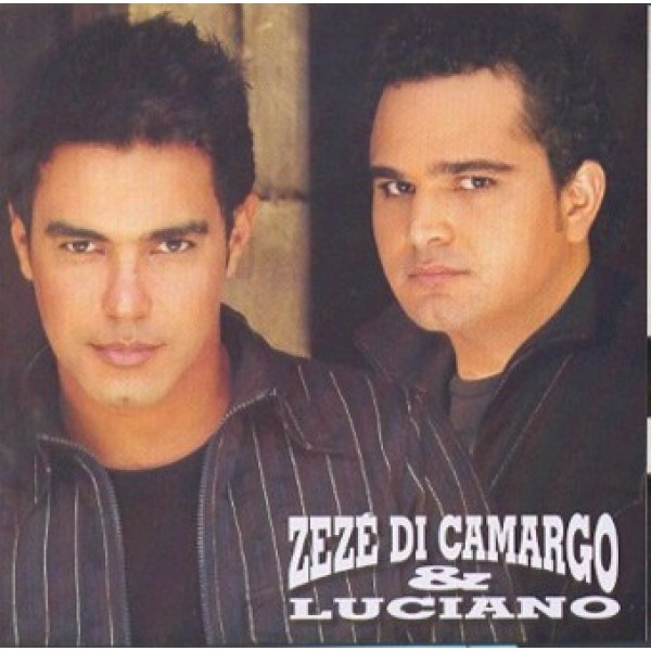 CD Zezé Di Camargo e Luciano - Zezé Di Camargo e Luciano (2005)