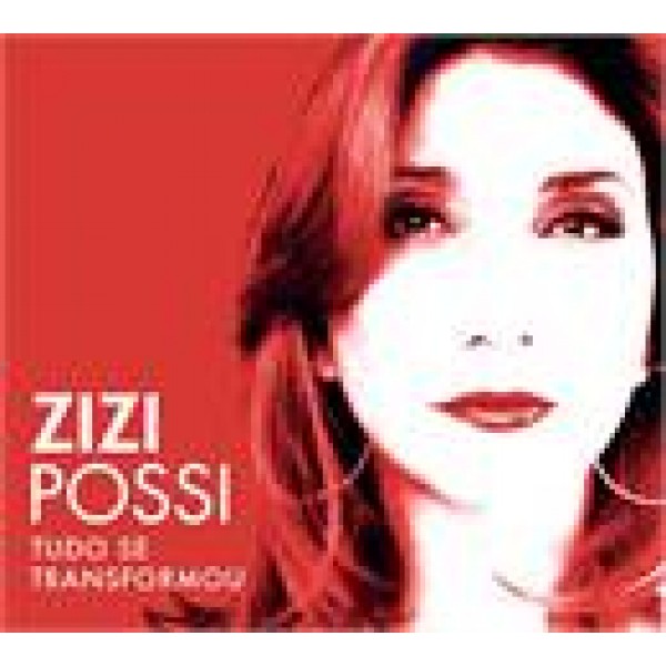 CD Zizi Possi - Tudo Se Transformou